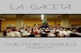 LA GACETA - C.M.U. Pedro Cerbuna · Pedimos disculpas por los errores que pudieran aparecer en la publicación. CMU Pedro Cerbuna, diciembre de 2015. 4 LA GACETA EDITORIAL Y ya está.