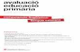 competència lingüística: llengua catalana · 2016-04-29 · avaluació educació primària curs 2011-2012 llengua catalana competència lingüística: instruccions Aquesta prova