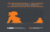 IntervencIones y opcIones de polítIcas...La madre guatemalteca: de baja estatura y obesa ..... 6 Anemia en madres y niños ..... 6 Vitamina A y otros micronutrientes ..... 7 4 Evolución
