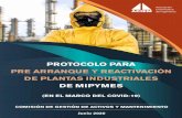 PROTOCOLO PARA PRE ARRANQUE Y REACTIVACIÓN DE PLANTAS INDUSTRIALES … · 2020-06-12 · de plantas industriales y/o centros productivos con el fin de garantizar el correcto funcionamiento