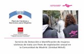Servicio de Detección e identificación de mujeres víctimas de trata con fines de ... · 2019-10-30 · el s. XXI En España, más de un 39% de los hombres reconocen haber consumido