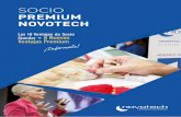 SOCIO PREMIUM NOVOTECH · 2019-02-27 · Socio Premium Novotech 17 VENTAJAS (las mismas de Socio Standard + 8 nuevas) Por tan solo 45€ al mes, al hacerte Socio PREMIUM Novotech