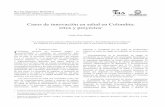 Casos de innovación en salud en Colombia: retos y proyectos · 2013-05-17 · 10 REVISTA INGENIERA BIOMÉDICA Revista Ingeniería Biomédica ISSN 1909-9762. Volumen 6, número 11,