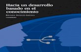 Hacia un desarrollo - Fondo Editorial de Nuevo León · 2011-11-22 · torno a modelos de negocios y esquemas de fomento, así como a compartir experien-cias de éxito en México