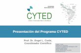 Presentación del Programa CYTED · Chikungunya, Zika y Ebola). • Cofinanciado por los organismos de gestión de salud pública de los países • Objetivos: 1) Desarrollo, validación