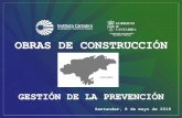 OBRAS DE CONSTRUCCIÓN - Caminos Cantabriadel Consejo, de 24 de junio de 1992, relativa a las disposiciones mínimas de seguridad y de salud que deben aplicarse en las obras de construcción