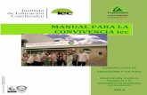 MANUAL PARA LA CONVIVENCIA iec - COMFENALCO Santander · el Manual para la Convivencia iec como una herramienta pedagógica que se caracteriza principalmente por su enfoque en el
