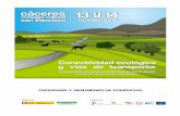 Documentación jornada Cáceres 2013 - Transición Ecológica · 2017-12-21 · vías de transporte con los corredores ecológicos. A un nivel estratégico, es ya imprescindible prever