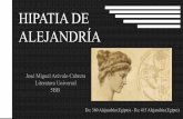 HIPATIA DE ALEJANDRÍA - avempace.com...Hipatia fue una filósofa y maestra neoplatónica griega, natural de Egipto, que destacó en los campos de las matemáticas y la astronomía,