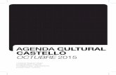 AGENDA CULTURAL OCTUBRE 2015 - Castellón de la Plana · 2015-10-01 · Agenda Cultura Castelló • octubre 2015 DIVENDRES, 2 OCTUBRE Lloc Hora Entitat PRESENTACIÓLlibre Sólo para