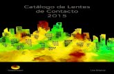 Catálogo de Lentes de Contacto 2015 - CooperVision Portugal · Catálogo de Lentes de Contacto 2015. Diárias Diárias. Diárias 2 NOME RAIOS (mm) POTÊNCIAS DIÂMETRO MATERIAL H