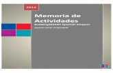 Memoria de Actividades - s701e818940989375.jimcontent.com · ・ Preparar la Memoria Anual de las actividades, así como las cuentas del ... lugar el 6 de Junio de 2014 en IFEMA,