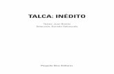 TALCA: INÉDITOñodios.cl/wp-content/uploads/2015/10/TALCA... · 2015-11-08 · Conjunto de textos de ocasión, realizados entre 1998 y 2012, los siguientes artículos, discursos