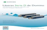 Láseres Serie D de Domino · láseres de la Serie D en los espacios más reducidos. El nuevo diseño de la versión IP65 añade mayor protección en las instalaciones con los ambientes