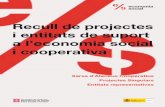 Recull de projectes i entitats de suport a l’economia social i …aracoop.coop/wp-content/uploads/Recull_projectes... · 2020-02-13 · Generalitat de Catalunya Departament de Treball,