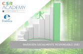 INVERSIÓN SOCIALMENTE RESPONSABLE (ISR) · PDF file 2. El investment case de la sostenibilidad: la Inversión Socialmente Responsable. Estructura del mercado de la inversión responsable:
