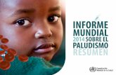 Informe Mundial sobre el paludismo 2014 - resumenapps.who.int/iris/bitstream/10665/161914/1/WHO_HTM_GMP_2015.2... · La proporción de hogares que disponen de al menos un MTI aumentó