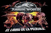 Javier Barrera - PlanetadeLibros · A os despu s del incidente en Jurassic World, el parque permanec a abandonado y muy deterioradoÉ 10220318-Jurassic-World-El-reino-caido-El Libro-de-la-pelicula-ES-INT.indd