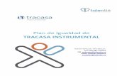 Plan de Igualdad de - Tracasa Instrumental · 2019-06-25 · 6 PLAN DE IGUALDAD I.2.2. Agentes Intervinientes y Funciones AGENTE FUNCION Dirección Prioriza las áreas de intervención.