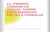EL PRIMER CONGRESO SOCIAL SOBRE EXPERIENCIAS EN TELETRABAJO · de televisión monográfico sobre el teletrabajo en España. En directo, contaremos con las experiencias y discursos