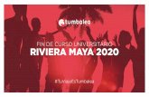 FIN DE CURSO UNIVERSITARIO RivieRa Maya 2020 · 2019-09-30 · PLAYA DEL CARMEN Te llevaremos a otra visita obligada durante tu estancia en México, Playa del Carmen, para realizar