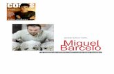 DESDE NUEVA YORK, Miquel Barcelóprod-images.exhibit-e.com/...que escucho sobre Miró u otros artistas a los era joven",dice Miquel Barceló. "Tengo más de 50 años y me muero de