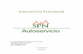 Instructivo SPN Autoservicio. · 2020-05-16 · SPN - Autoservicio 14-03-2017 ID: GI-I-018 Página 7 Supervisor: Aparecerá por defecto el supervisor de empleado. Año Correspondiente: