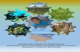 Adaptación basada en Ecosistemas: alternativa …en los ecosistemas marinos y costeros de Cuba” (BIODIVMAR 2010-2013) y “Adaptación Basada en Ecosistemas para la gestión sostenible