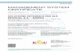 MANAGEMENT SYSTEM CERTIFICATE · OHSAS 18001:2007 Aquest certificat està condicionat a la validesa del certificat principal de/ Este certificado está condicionado a la validez del