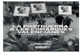 La postguerra a les comarques valencianes FINALmemoriahistorica.dival.es/wp-content/uploads/postguerra_comarque… · prèvia de les primeres dècades del segle XX i del període