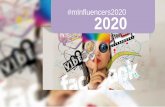 #mInfluencers2020 2020 · 2020-02-06 · Influencers: la clau per a connectar-se amb el sector més jove Data #mInfluencers2020 2020