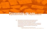 Propuesta de Ley Epidemia de Opioides...partes interesadas para prevenir muertes por sobredosis en el futuro. Limites en Surtido por Primera Vez El Gobernador emitió una orden ejecutiva