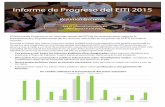 Resumen Ejecutivo - Extractive Industries Transparency ... · Informe de Progreso del EITI 2015 Resumen Ejecutivo El Informe de Progreso es un resumen anual del EITI de los avances