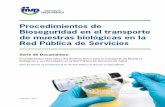 Procedimientos de Bioseguridad en el transporte de ...siapsprogram.org/.../2015/01/2_Manual-Bioseguridad... · Bioseguridad en el transporte de muestras biológicas en la Red Pública