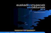 Museos y Colecciones de Euskadi: Informe Estadístico 2010 · 2016-03-16 · Hezkuntza, Hizkuntza Politika eta Kultura Sailaren Kultura Ondarearen Zuzendaritzaren Museoen Zentroak,