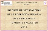 Presentación de PowerPoint€¦ · DE LA POBLACIÓN USUARIA DE LA BIBLIOTECA TORRENTE BALLESTER 2015 . ENCUESTA SATISFACCIÓN BIBLIOTECAS Año 2015 ... mediante administración vía