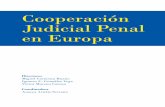 Cooperación judicial penal en Europa · COOPERACIÓN JUDICIAL PENAL EN EUROPA VIII 14. Instrumentos multilaterales en el ámbito de las Naciones Unidas. La jurisdicción penal internacional: