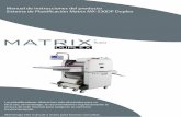 Manual de instrucciones del producto Sistema de ... · Matrix Duplex es un sistema de plastificación a doble cara duradero fabricado con piezas de la más alta calidad. Antes de