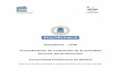 DOCENTIA – UPM Procedimiento de evaluación de la actividad ... de... · de la UPM previstas en sus Estatutos en relación con la evaluación de la actividad docente: 1.- Competencias