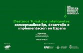 Destinos Turísticos Inteligentes: conceptualización ... · de gestión de las Smart cities al turismo (Buhalis y Amaranggana, 2013; Lamsfus, Alzua-Sorzabal y Torres-Manzanera, 2015).