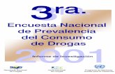 Encuesta Nacional de Prevalencia del Consumo de Drogas€¦ · del consumo y en fuerte asociación con formas de interacción entre jóvenes. En 1998 se realizó un estudio sobre