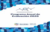 Programa Anual de Evaluación 2020 - Yucatán€¦ · publicar a más tardar el último día hábil de abril en sus páginas de internet su Programa Anual de Evaluaciones, así como