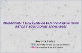 Susana Ladra - UVadataweb.infor.uva.es/wp-content/uploads/2013/03/GrafosWeb.pdf · no estructurados Los datos “científicos” suelen estar estructurados … pero los datos de la