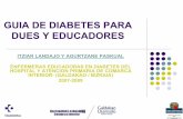 GUIA DE DIABETES PARA DUES Y EDUCADORES€¦ · El 15% de los pacientes diabéticos desarrollan Pie Diabético a lo largo de la evolución de la enfermedad de los cuales la gran mayoría