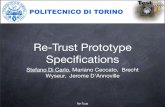 Re-Trust Prototypere-trust.dit.unitn.it/files/20080619Doc/dicarlo_prototype.pdf · Prototype Implementation (Client/Server) (POLITO, UNITN) Remote Entrusting Mechanisms Implementation