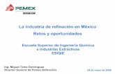 La industria de refinación en México Retos y oportunidades · Ecopetrol Colombia ... 1 Incluye asfaltos, coque, lubricantes y parafinas, así como otras gasolinas. Tmca: tasa media
