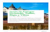 Helsinki, Tallin, Norte de Europa: Riga y Vilna · colección de modernos edificios, museos y lugares emblemáticos. Si además se tiene la oportunidad de visitar Helsinki, la capital