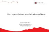Marco para la Inversión Privada en el Perú · Ley marco para el crecimiento de la inversión privada (D Leg. 757). Ley de concesiones en obras públicas de infraestructura y de