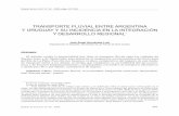 TRANSPORTE FLUVIAL ENTRE ARGENTINA Y URUGUAY Y SU … · 2012-06-18 · Transporte fluvial entre Argentina y Uruguay y su incidencia en la integración y desarrollo regional Boletín