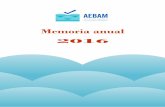 Memoria anual 2016 - AEBAM · siguió a la Sesión Técnica del Grupo de Trabajo “Basuras Marinas”. Además, la Asociación facilitó para esta sesión una actividad demostrativa
